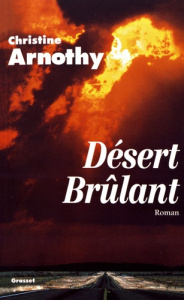 Désert brûlant - Arnothy Christine