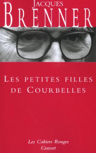 Les petites filles de Courbelles - Brenner Jacques