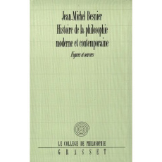 HISTOIRE DE LA PHILOSOPHIE MODERNE ET CONTEMPORAINE. Figures et oeuvres - Besnier Jean-Michel