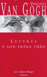 Lettres à son frère Théo - Van Gogh Vincent