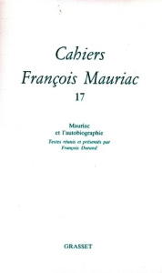 CAHIERS FRANCOIS MAURIAC. Tome 17 - Mauriac François