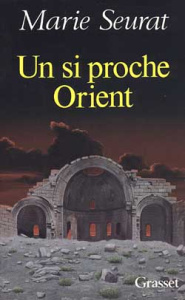 Un si proche Orient - Seurat Marie
