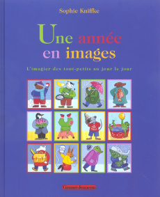 Une année en images. L'imagier des tout-petits au jour le jour - Kniffke Sophie