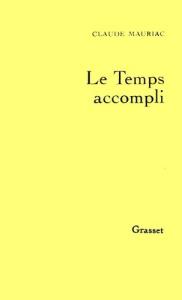 Le temps accompli Tome 1 : Le Temps accompli - Gide André