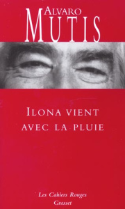 Ilona vient avec la pluie - Mutis Alvaro