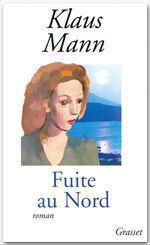 Fuite au Nord - Mann Klaus