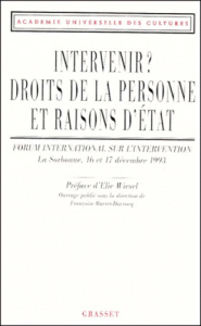 Intervenir ? Droits de la personne et raisons d'Etat - ACADEMIE UNIVERSELLE
