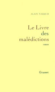 Le livre des malédictions - Nadaud Alain