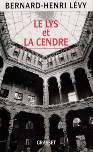 Le lys et la cendre - Izetbegovic Alija ; Lévy Bernard-Henri
