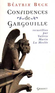 CONFIDENCES DE GARGOUILLE. Recueillies par Valérie Marin La Meslée - Beck Béatrix