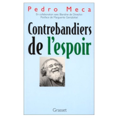 Contrebandiers de l'espoir - Meca Pedro