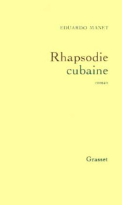 Rhapsodie cubaine - Manet Eduardo