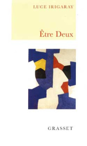 Etre deux - Irigaray Luce