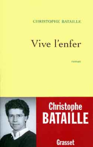 Vive l'enfer - Bataille Christophe