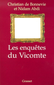 Les enquêtes du Vicomte - Abdi Nidam ; Bonnevie Christian de