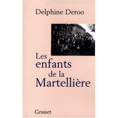 Les enfants de La Martellière - Deroo Delphine