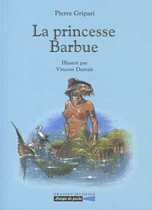 La princesse barbue - Gripari Pierre