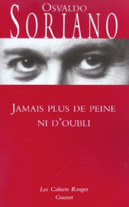 Jamais plus de peine ni d'oubli - Soriano Osvaldo