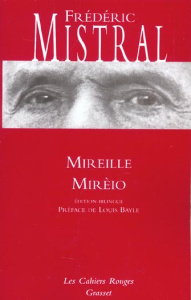 Mireille : Mirèio. Edition bilingue - Mistral Frédéric ; Bayle Louis