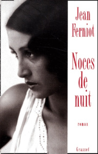 Noces de nuit - Ferniot Jean
