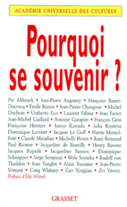 Pouquoi se souvenir ?. Forum international Mémoire et histoire, Unesco, 25 mars 1998-la Sorbonne, 26 - ACADEMIE UNIVERSELLE