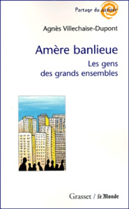 AMERE BANLIEUE. Les gens des grands ensembles - Villechaise-Dupont Agnès