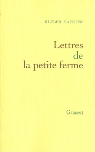 Lettres de la petite ferme - Haedens Kléber