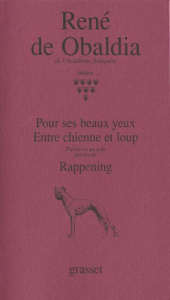 Théâtre / René de Obaldia Tome 8 : Pour ses beaux yeux ; Entre chienne et loup ; Rappening - Obaldia René de