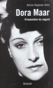 Dora Maar. Prisonnière du regard - Dujovne Ortiz Alicia ; Lhermillier Alex ; Lhermill