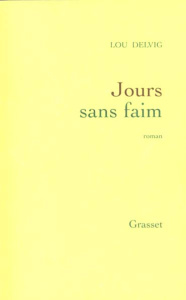 Jours sans faim - Delvig Lou