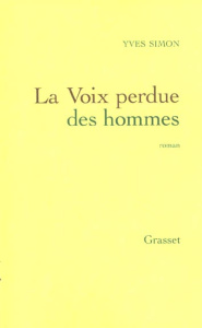 La voix perdue des hommes - Simon Yves