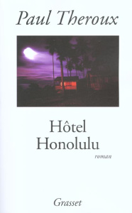 Hôtel Honolulu - Theroux Paul