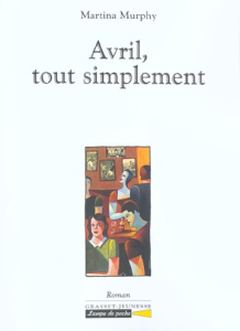 Avril, tout simplement - Murphy Martina