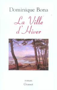 La Ville d'Hiver - Bona Dominique