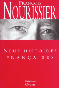 Neuf histoires françaises : Bleu comme la nuit. Portrait d'un indifférent. Une histoire française. L - Nourissier François