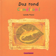 Dos rond Caméléon ! - Phanal Isabelle