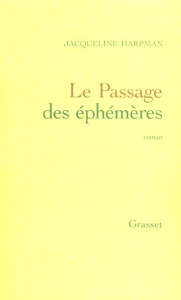 Le passage des éphémères - Harpman Jacqueline
