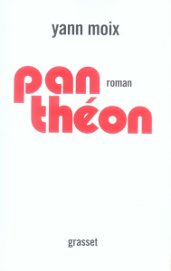 Panthéon - Moix Yann