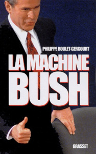 La machine Bush - Boulet-Gercourt Philippe