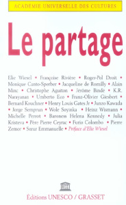 Le partage. Forum international Le partage Maison de l'Unesco, 25 et 26 novembre 2003 - ACADEMIE UNIVERSELLE