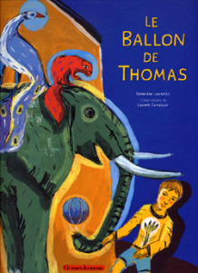 Le Ballon de Thomas - Laurencin Geneviève ; Corvaisier Laurent