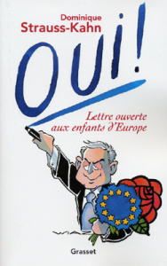 Oui ! Lettre ouverte aux enfants d'Europe - Strauss-Kahn Dominique