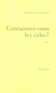 Connaissez-vous les rides ? - Brissac Elvire de