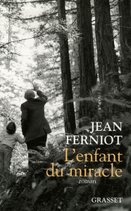 L'enfant du miracle - Ferniot Jean
