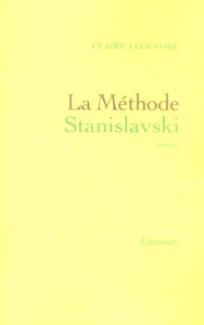 La Méthode Stanislavski - Legendre Claire