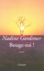 Bouge-toi ! - Gordimer Nadine ; Lory Georges ; Lory Marie