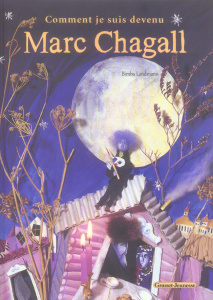 Comment je suis devenu Marc Chagall - Landmann Bimba ; Vallery Juliette