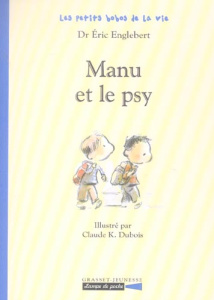 Manu et le psy - Dubois Claude, Englebert Eric