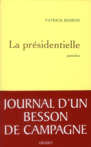 La présidentielle - Besson Patrick