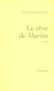Le rêve de Martin - Henry Françoise